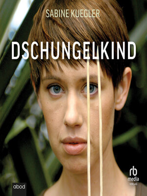 cover image of Dschungelkind